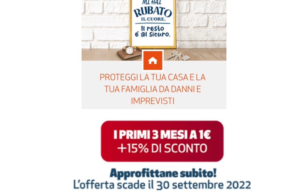 POLIZZA CASA I PRIMI 3 MESI AD 1 EURO E DOPO SCONTO DEL 15%!!!